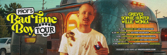 PROF's "Bad Time Boy Tour"!