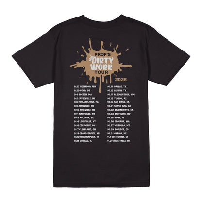 PROF "Dirty Work Tour" T-Shirt *ONLY 2XL*