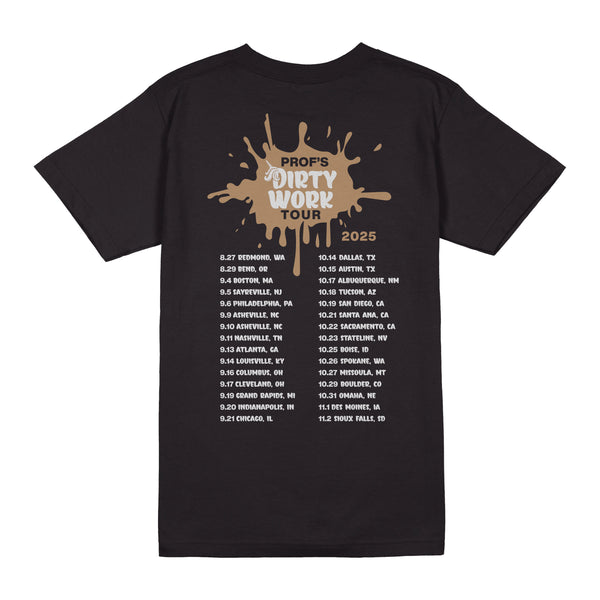 PROF "Dirty Work Tour" T-Shirt *ONLY XL, 2X, 4X*